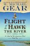 [A Novel of the American West 01] • Flight of the Hawk · the River